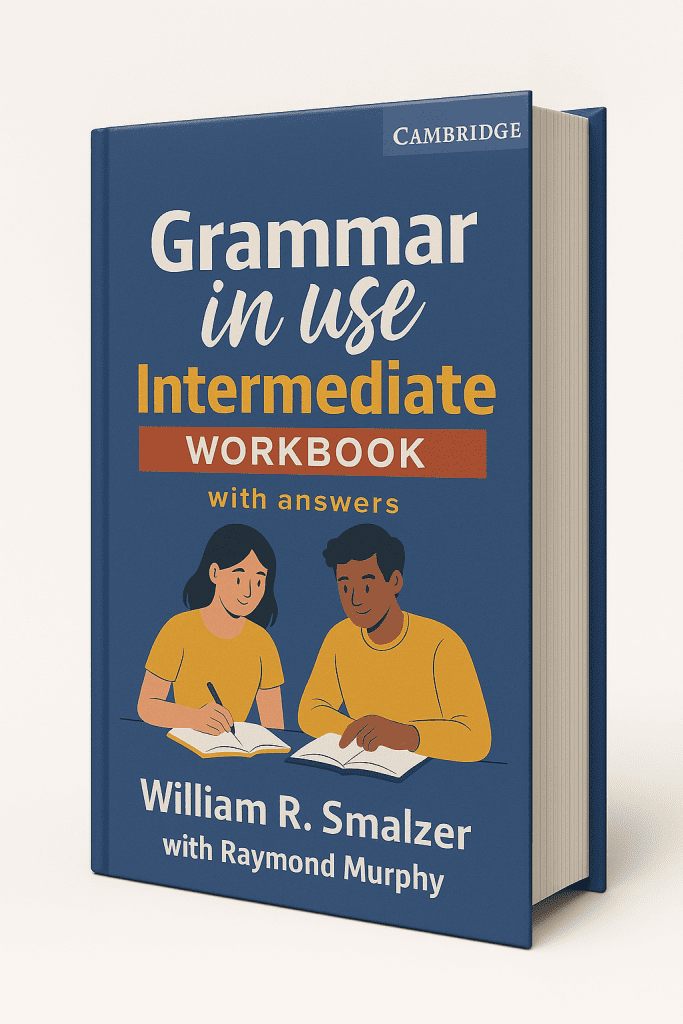 Grammar in Use Intermediate Workbook with Answers